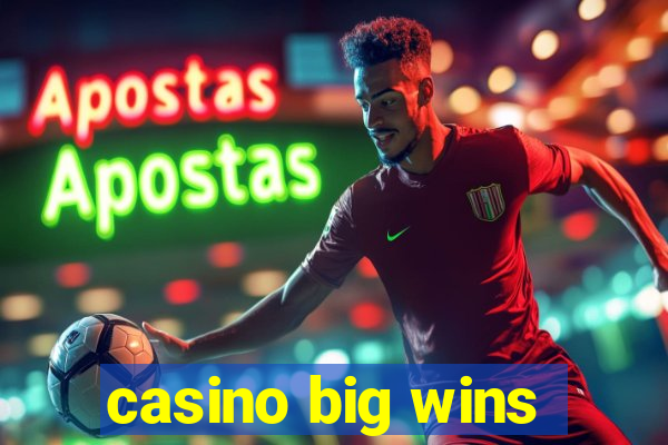 casino big wins