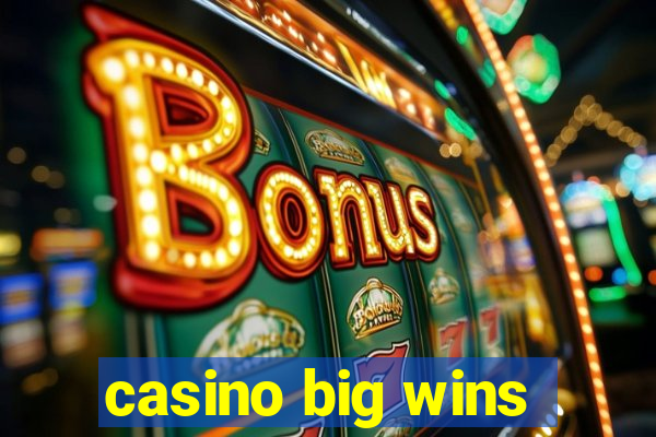 casino big wins