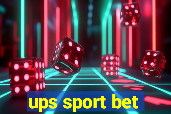 ups sport bet