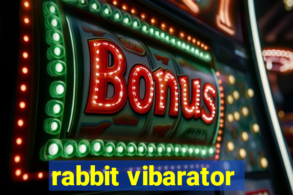 rabbit vibarator