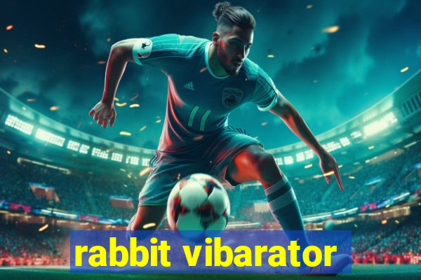 rabbit vibarator