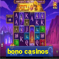 bono casinos