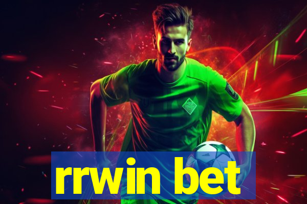 rrwin bet