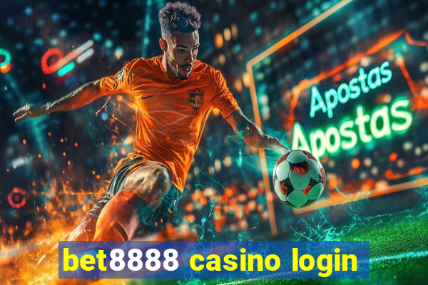 bet8888 casino login