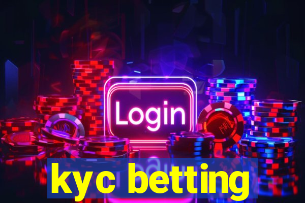 kyc betting