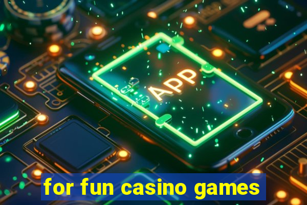 for fun casino games