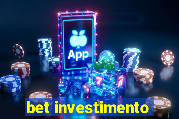 bet investimento