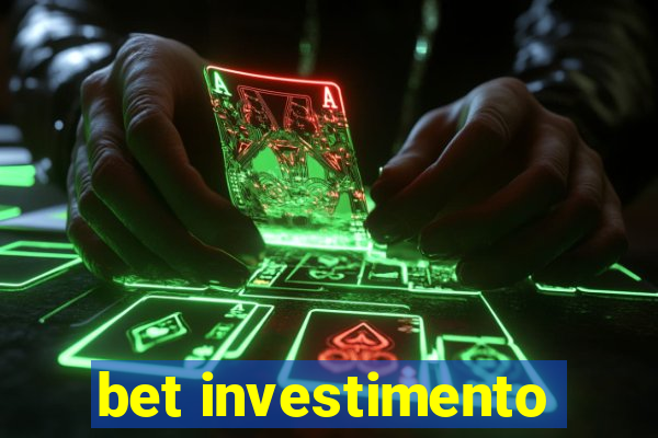 bet investimento