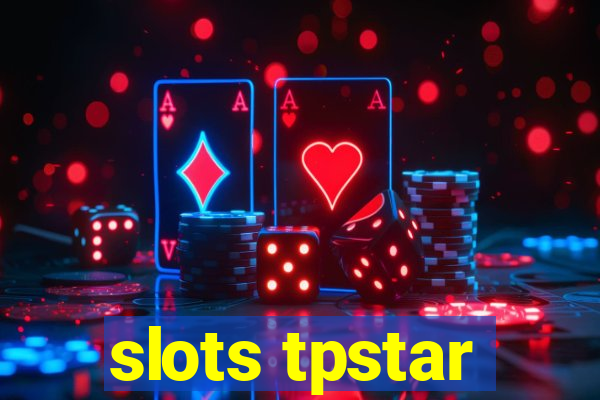 slots tpstar