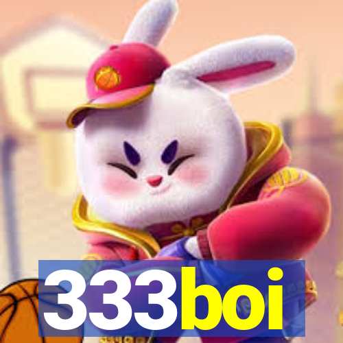 333boi