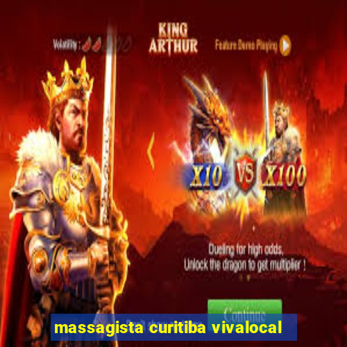 massagista curitiba vivalocal