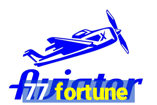 77 fortune