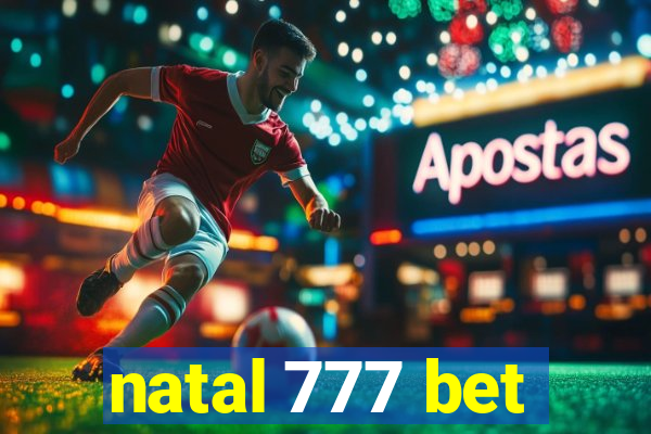 natal 777 bet