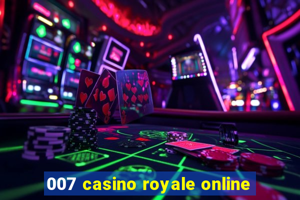 007 casino royale online