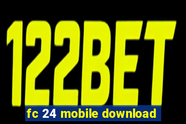 fc 24 mobile download