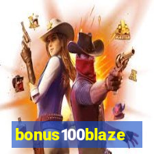 bonus100blaze