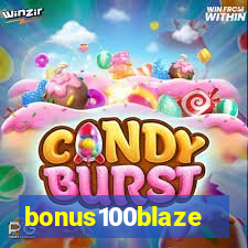 bonus100blaze