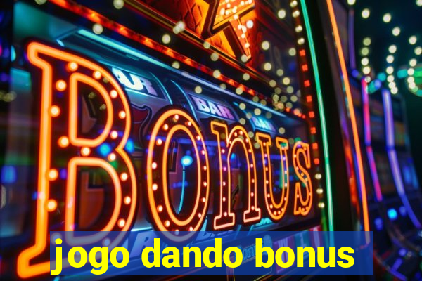 jogo dando bonus