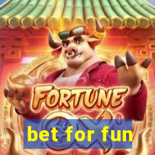 bet for fun