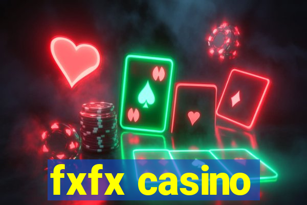 fxfx casino