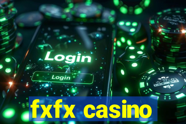 fxfx casino