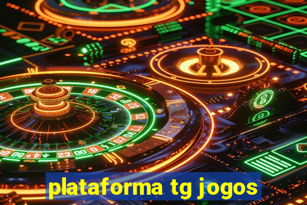 plataforma tg jogos