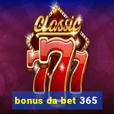 bonus da bet 365