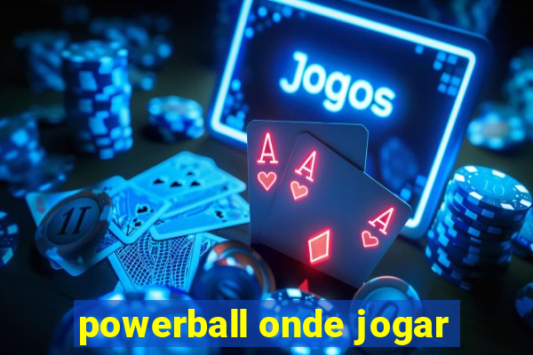 powerball onde jogar