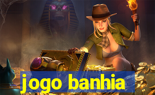 jogo banhia