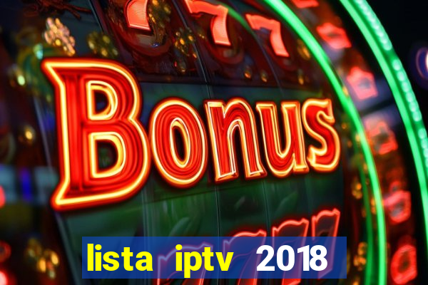 lista iptv 2018 gratis atualizada futebol