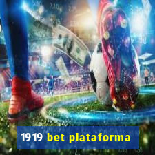 1919 bet plataforma