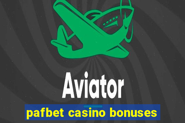 pafbet casino bonuses