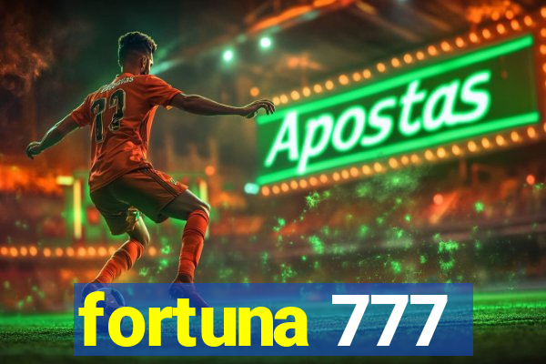 fortuna 777