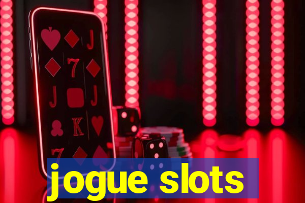 jogue slots