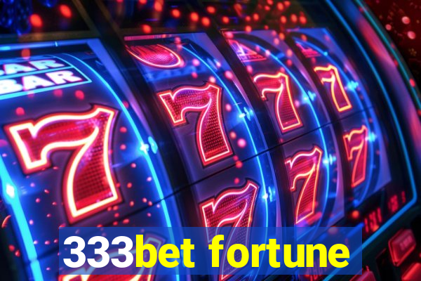 333bet fortune