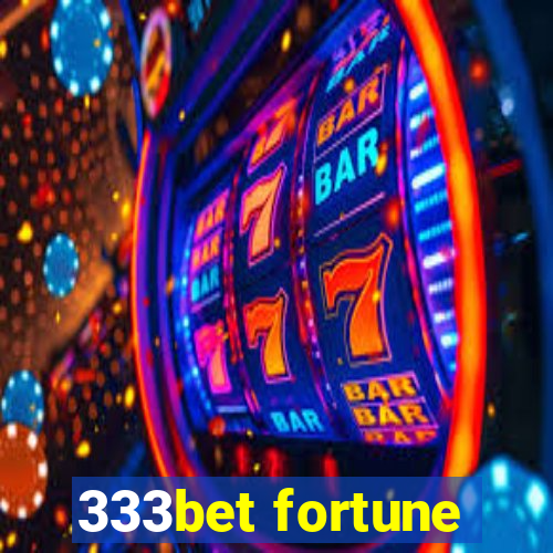 333bet fortune