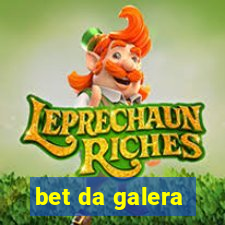 bet da galera