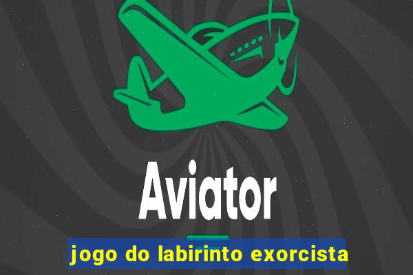 jogo do labirinto exorcista