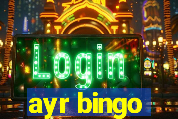 ayr bingo