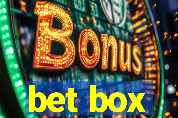 bet box