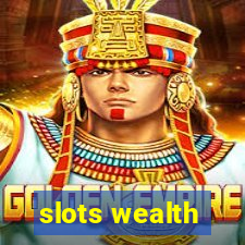 slots wealth