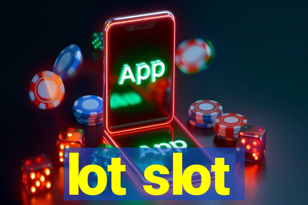 lot slot