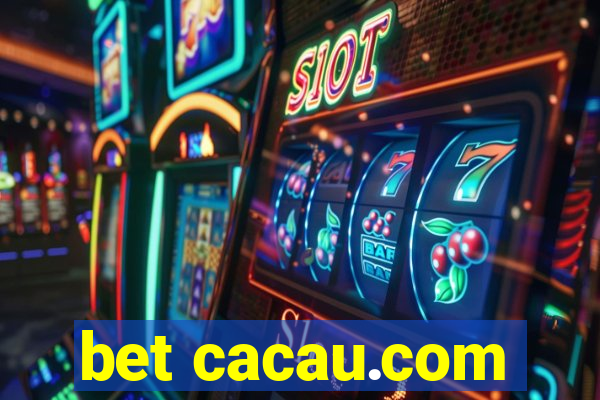 bet cacau.com