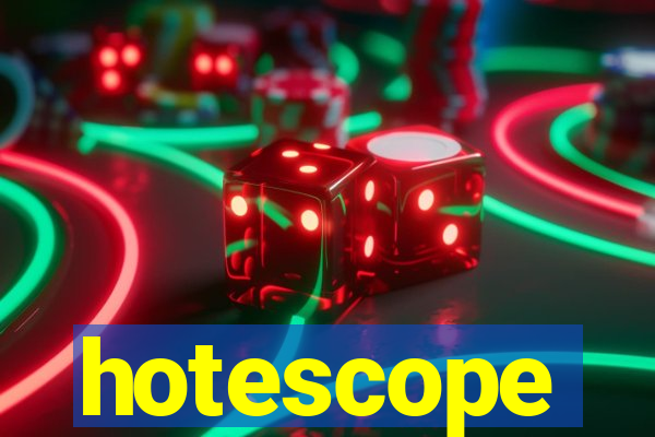 hotescope