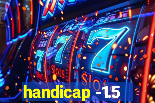 handicap -1.5