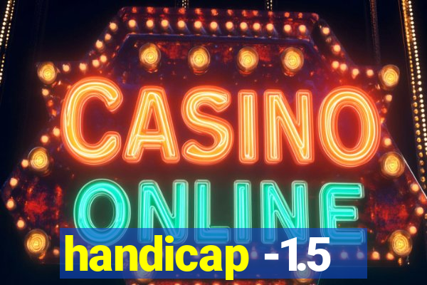 handicap -1.5