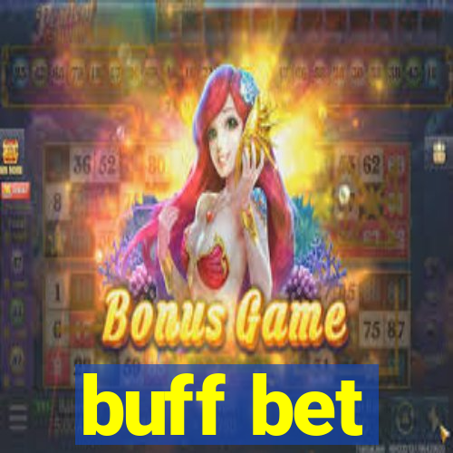 buff bet