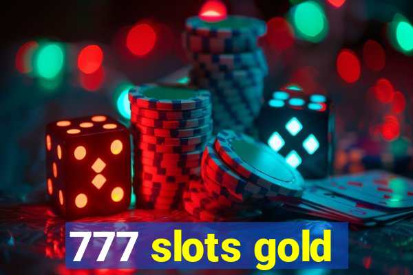 777 slots gold