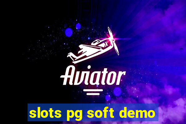 slots pg soft demo