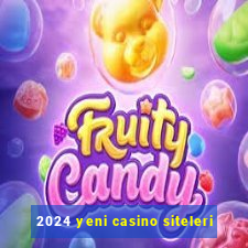 2024 yeni casino siteleri